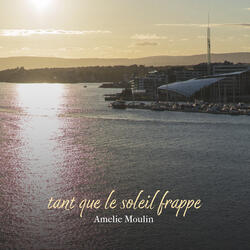 tant que le soleil frappe