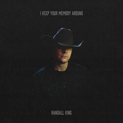 I Keep Your Memory Around