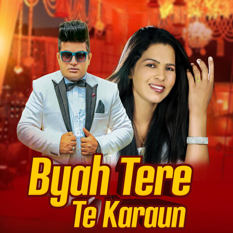 Byah Tere Te Karaun