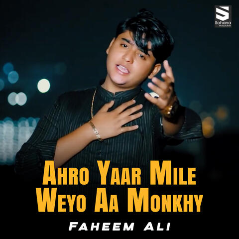 Ahro Yaar Mile Weyo Aa Monkhy