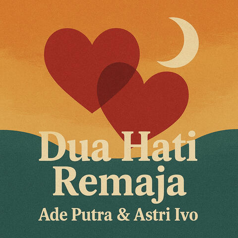 Dua Hati Remaja