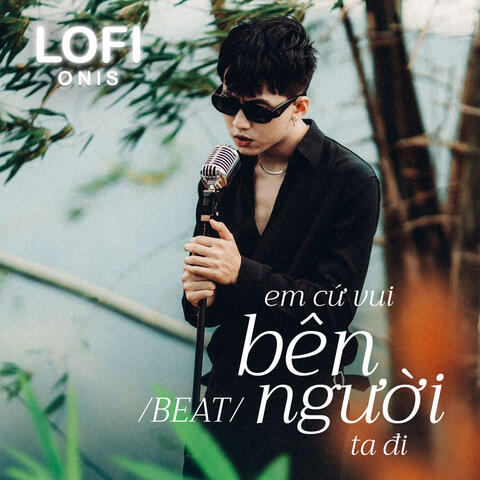 Em Cứ Vui Bên Người Ta Đi (Beat)