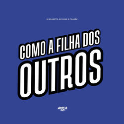 Como a Filha dos Outros