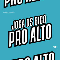 Joga os Bico pro Alto