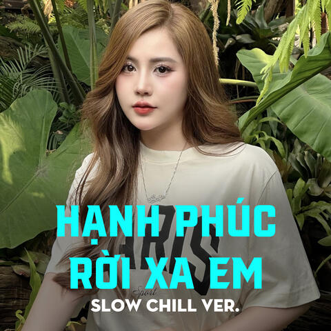 Hạnh Phúc Rời Xa Em