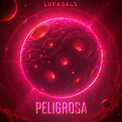 PELIGROSA