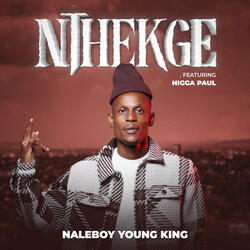 Nthekge (feat. Nigga Paul)