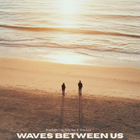 Waves Between Us