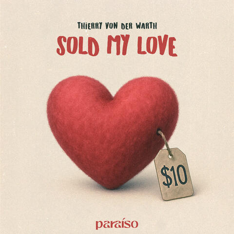 Sold My Love