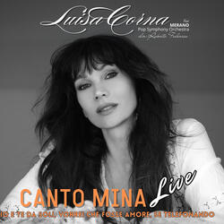 Canto Mina: Io e te da soli, Vorrei che fosse amore, Se telefonando (feat. Merano Pop Symphony Orchestra & Roberto Federico)