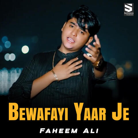 Bewafayi Yaar Je