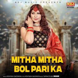 Mitha Mitha Bol Pari Ka