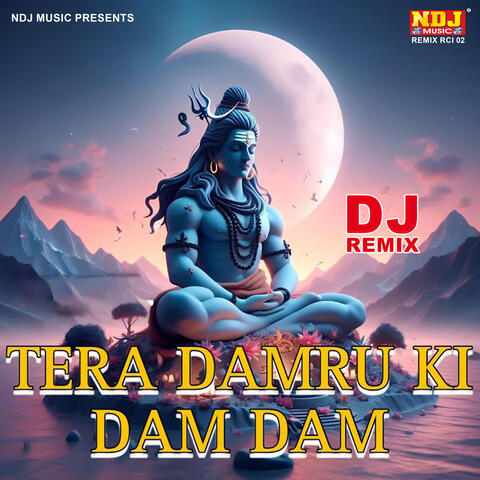 Tera Damru Ki Dam Dam (DJ REMIX)
