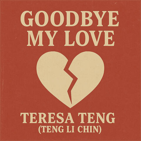 Goodbye My Love