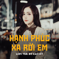 Hạnh Phúc Rời Xa Em