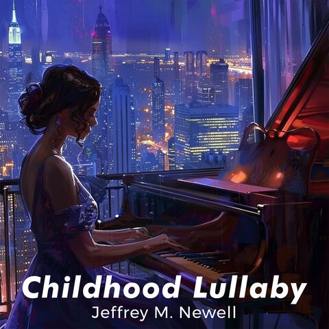 Childhood Lullaby
