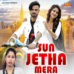 Sun Jetha Mera