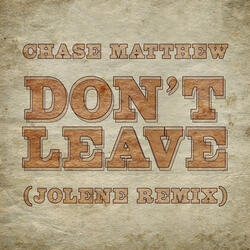 Don't Leave