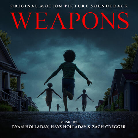 Weapons (Original Motion Picture Soundtrack)