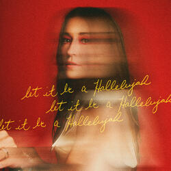 Let It Be A Hallelujah