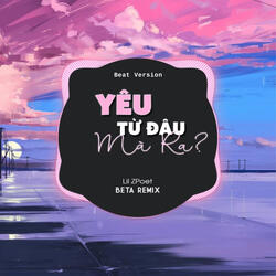 Yêu Từ Đâu Mà Ra