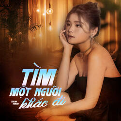 Tìm Một Người Khác Đi