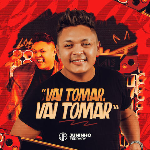 Vai Tomar, Vai Tomar