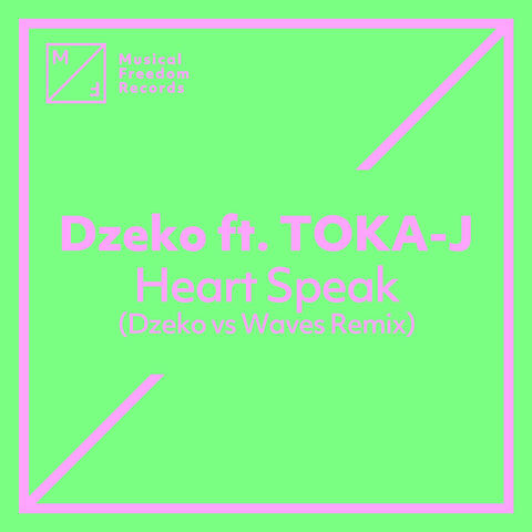 Heart Speak (feat. TOKA-J)