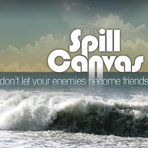 Don't Let Your Enemies Become Friends