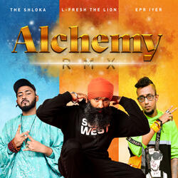 Alchemy RMX (feat. EPR Iyer & the shloka)