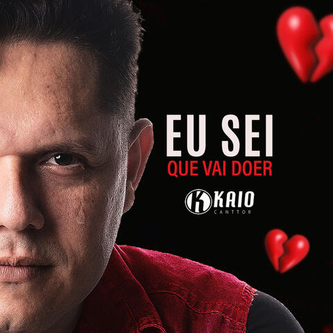 Eu Sei que Vai Doer