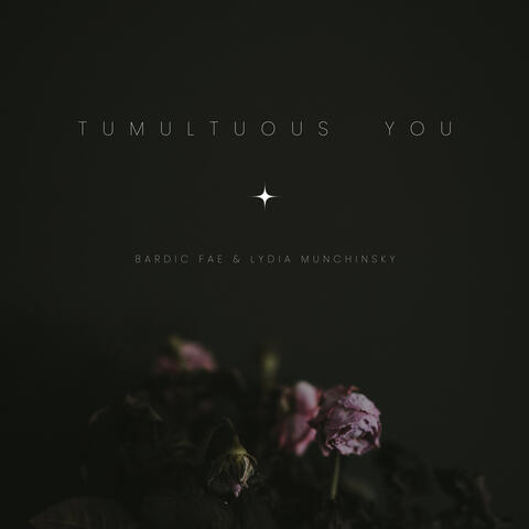 Tumultuous You