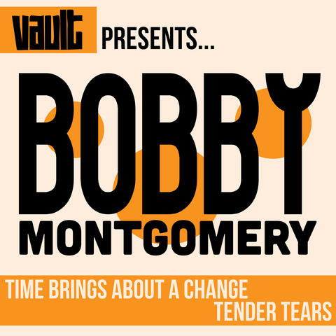 Time Brings About a Change / Tender Tears