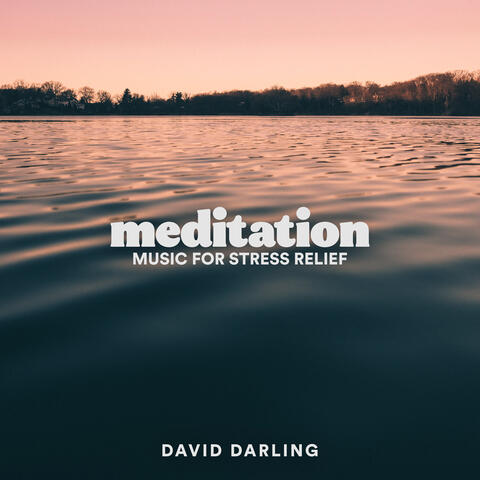 Meditation: Music for Stress Relief