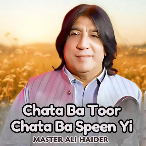 Chata Ba Toor Chata Ba Speen Yi