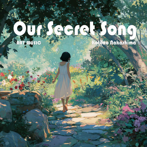 Our Secret Song