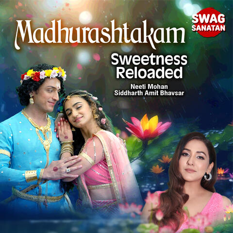 Madhurashtakam - Sweetness Reloaded