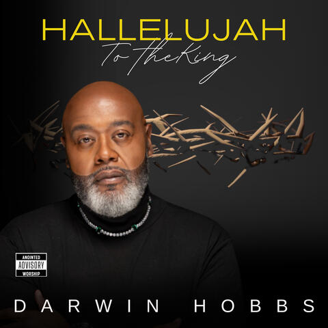 Hallelujah To The King