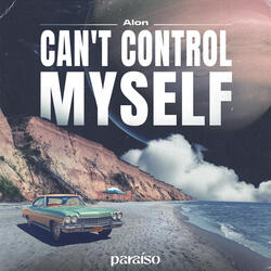 Can't Control Myself