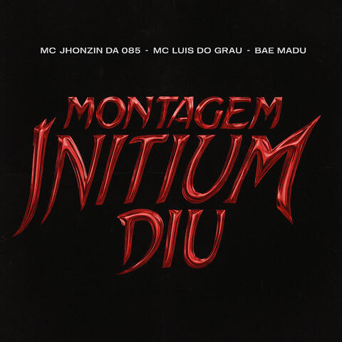 Montagem Initium Diu