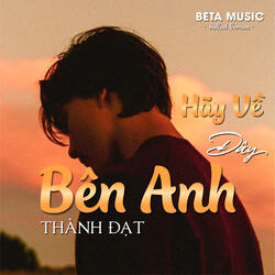 Hãy Về Đây Bên Anh