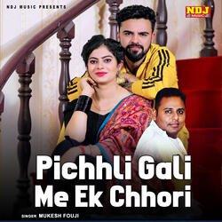 Pichhli Gali Me Ek Chhori