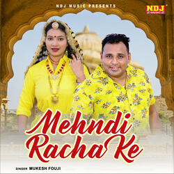 Mehndi Racha Ke