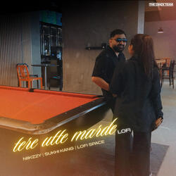 Tere Utte Marde (Lofi)