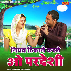 Niyat Thikane Kar Le O Pardesi