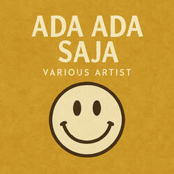 Ada Ada Saja