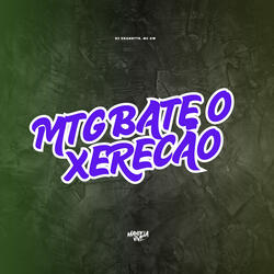 MTG BATE O XERECÃO