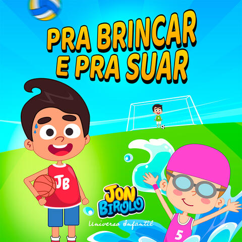 Pra Brincar e Pra Suar