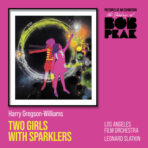 The Paintings of Bob Peak - Gregson-Williams: Two Girls with Sparklers