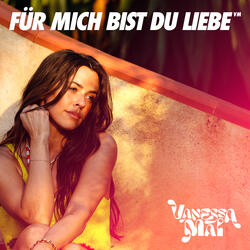 Für mich bist du Liebe